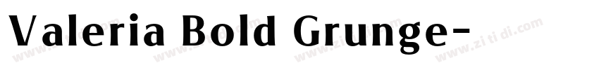Valeria Bold Grunge字体转换